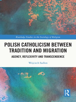 cover image of Polish Catholicism between Tradition and Migration